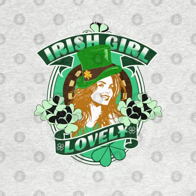 Everyone Loves An Irish Girl - St. Patrick's Day by alcoshirts